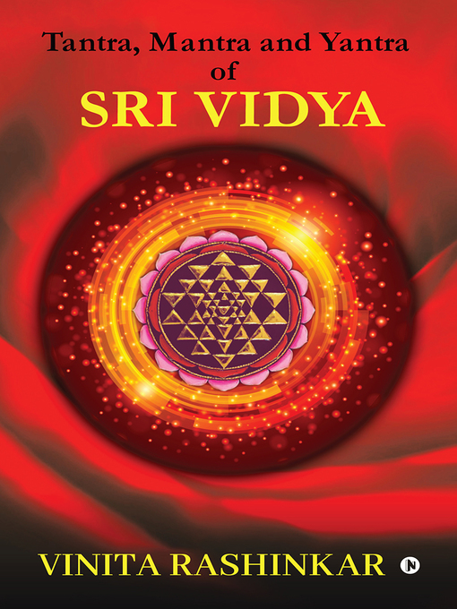 Title details for Tantra, Mantra and Yantra of Sri Vidya by Vinita Rashinkar - Available